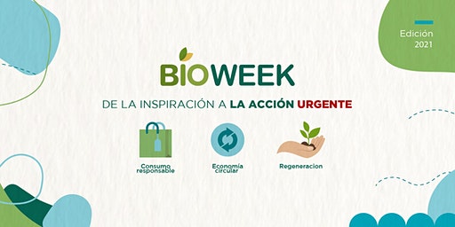 Vuelve Bioweek, el evento digital y colaborativo de sostenibilidad más grande de habla hispana