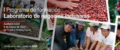 El ICEX lanza el Laboratorio de Negocios Inclusivos, programa pionero en innovación social empresarial