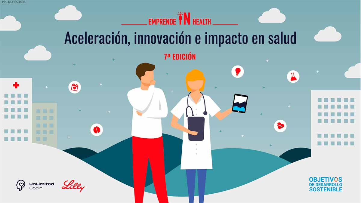 Abierta la convocatoria de la 7ª edición de Emprende inHealth, el programa de apoyo al emprendimiento en salud de Lilly y UnLimited Spain